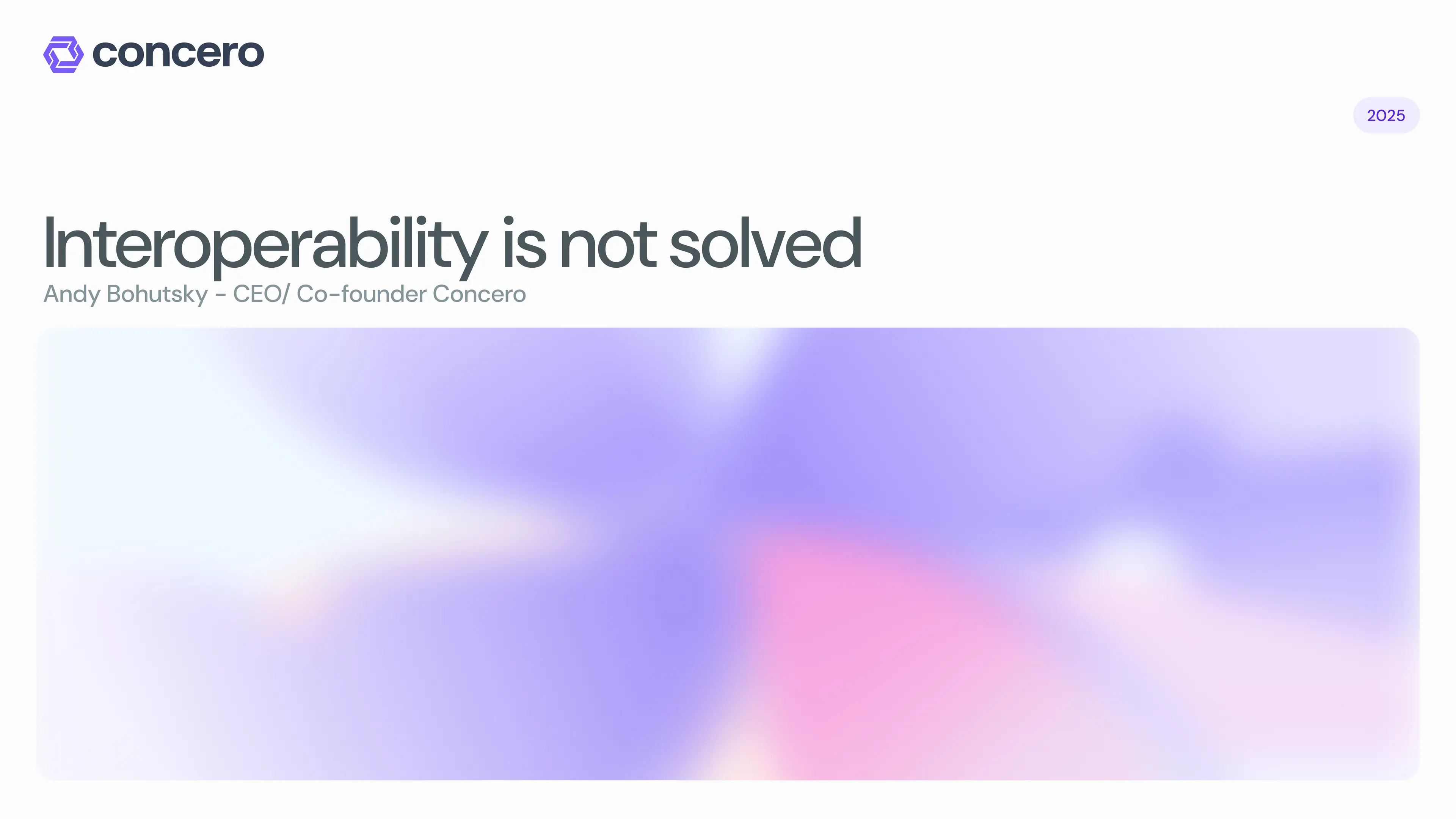 Concero: Vì Sao Interoperability Vẫn Chưa Được Giải Quyết?